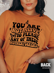 You Are Not Alive Tee