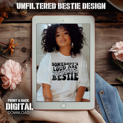 Unfiltered Bestie Design