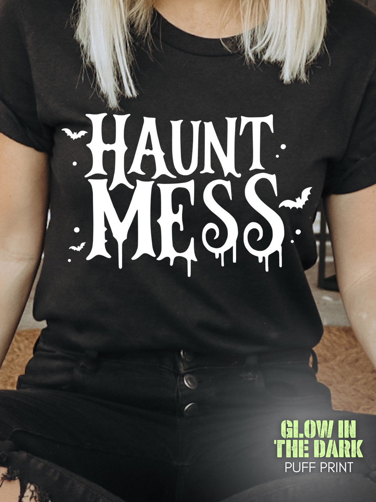 Haunt Mess Tee - GLOW & PUFF