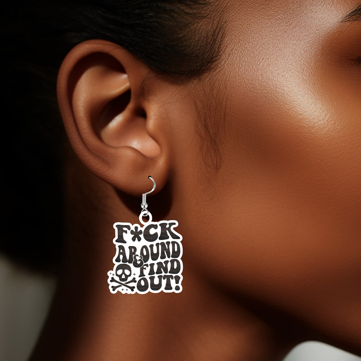 F*ck Around Find Out Earrings